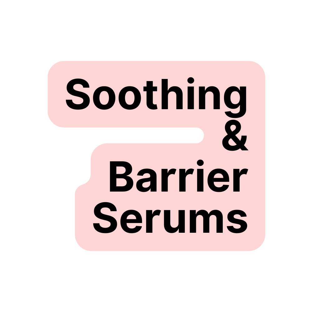 Soothing & Barrier Serums