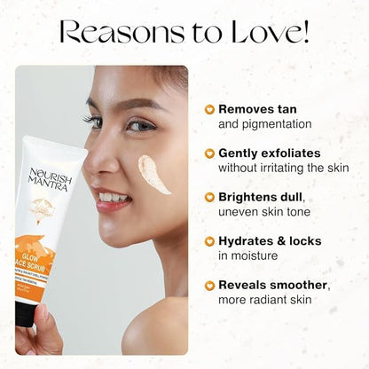 Nourish Mantra Glow Face Scrub | For Tan Removal, Gentle Exfoliation & Improved Skin Tone | Infused with Walnut Shell Powder, Alpha Arbutin, Hyaluronic Acid | All Skin Types | For Men & Women 100 ml